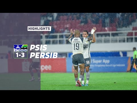 Match Highlights PSIS 1 - 3 PERSIB | Pekan 21 Liga 1 2022/2023