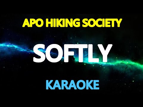 SOFTLY – APO Hiking Society (KARAOKE Version)