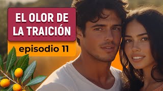 💔EL OLOR DE LA TRAICIÓN-11💔 Pasión en español..La verdad sobre la producción y las ofertas oscuras..