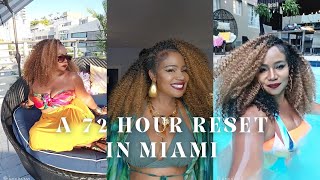 72 Hour Reset In Miami Beach