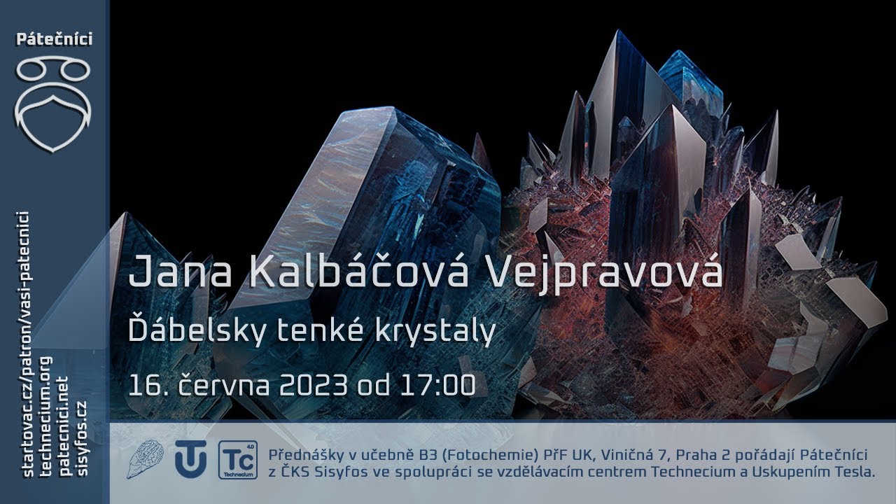 16. června 2023 - Jana Kalbáčová Vejpravová: Ďábelsky tenké krystaly