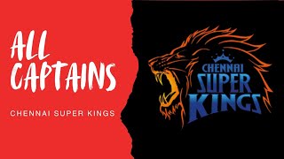 ALL CSK CAPTAINS IN IPL