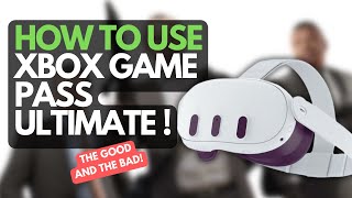 Xbox Game Pass Ultimate: The Ultimate Guide to the New Xbox Game Pass on Meta Quest 3