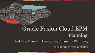 Best Practices for Designing Forms in Cloud EPM Planning