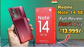 Redmi Note 14 SE 5G Launched @ ₹13,999 Don't Buy | Buy OR Not??