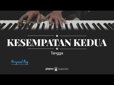 Kesempatan Kedua (Original Key) Tangga (Karaoke Piano Cover)