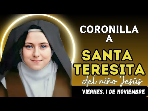 CORONILLA A SANTA TERESITA DEL NIÑO JESÚS. NOVENA DE LOS 24 GLORIAS. #santeresita #coronilla