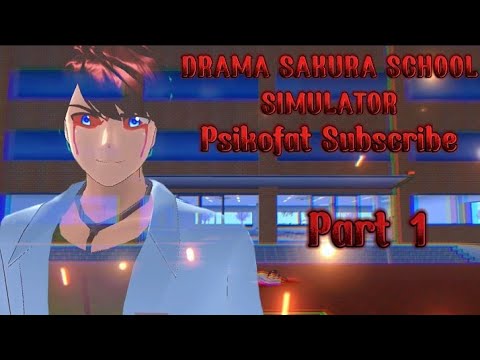 Drama Sakura School Simulator Psikofat | Subscribe Channel Aku Part1