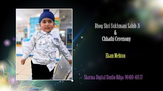 Live Bhog shri Sukhmani Sahib ji & Chhathi Ceremony Ekam Mehton || on 13-2-2026