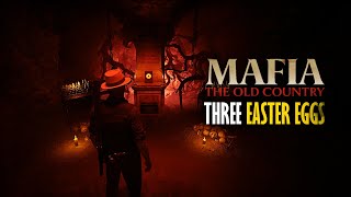 Three Easter Eggs - Mafia: The Old Country