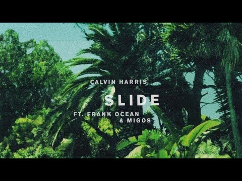 Calvin Harris - Slide (Extended Mix) ft. Frank Ocean, Migos
