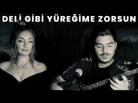Aysel Yakupoğlu & Yiğit Mahzuni - Deli Gibi Yüreğime Zorsun