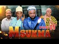 MSUKWA EPISODE 05 [ Ubaya Wa ndugu uliyojificha ]