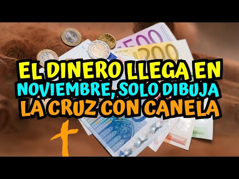 El dinero llega  en noviembre - Solo dibuja la Cruz con  Canela