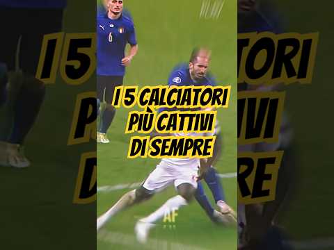 I 5 calciatori più CATTIVI di sempre #seguimi