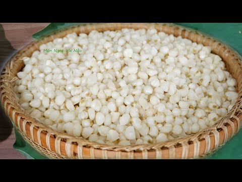 Cách Chà Ngô Bằng Nước Vôi - Hạt Trắng Giòn Không Bị Sượng