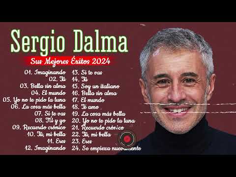 Sergio Dalma Sus Mejores Éxitos Música Romántica Ballads - MiX Romanticas