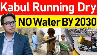 Kabul Running Dry: A Warning to the Earth