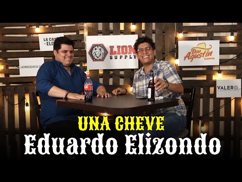 Una Cheve Con Eduardo Elizondo T.3 E.128