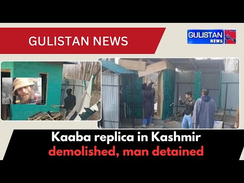 Authorities Demolish Kaaba Replica in North Kashmir, Mentally Ill Man Detained