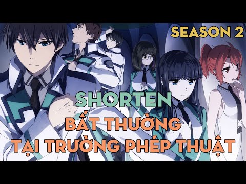 SHORTEN "Bất thường tại trường phép thuật" | Season 2 | AL Anime