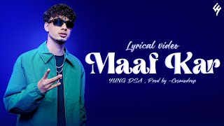 YUNG DSA - MAAF KAR (Lyrics)