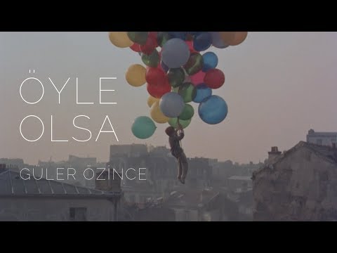Güler Özince - Öyle Olsa (Official Video)