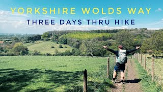 My FIRST UK Thru Hike - Yorkshire Wolds Way - UK Thru Hike - Hessle to Filey - 79 Miles in 3 Days.