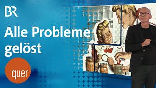 Die Lösung aller Probleme! | quer vom BR