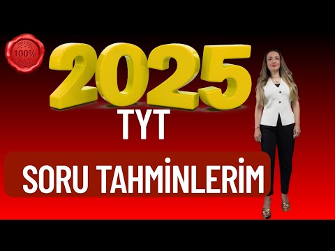 2025 TYT TÜRKÇE SORU TAHMİNLERİM
