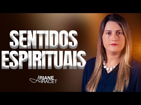 SENTIDOS ESPIRITUAIS - TOQUES DE DEUS