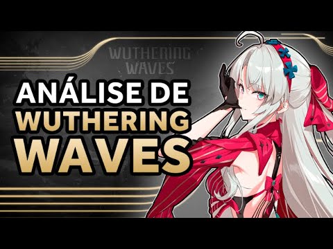 VOLTOU JOGAR WUTHERING WAVES AGORA e NÃO SABE o que FAZER!