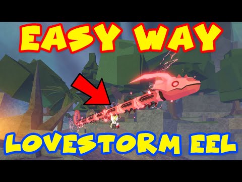 🐟ROBLOX FISCH: CATCHING LOVESTORM EEL THE EASY WAY **FIRST TRY**