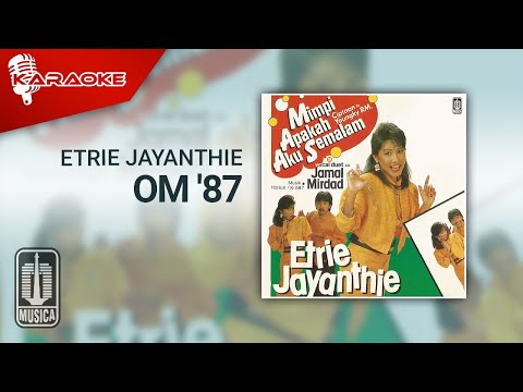 Etrie Jayanthie – Om ’87 (Official Karaoke Video)