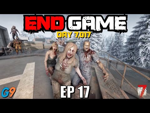 7 Days To Die - End Game EP17 (Lootie Loots)