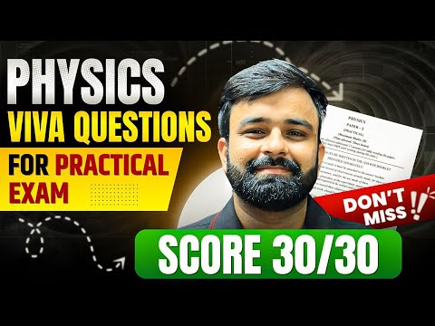 Most Expected Viva Questions For PHYSICS Practical Exam I Score 30/30 in Practical Exam Boards 2025