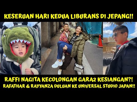 WADUH HARI KEDUA DI JEPANG RAFFI NAGITA KECOLONGAN DITINGGAL RAFATHAR & RAYYANZA? RANS MODE PACARAN!