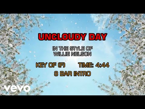 Willie Nelson – Uncloudy Day (Karaoke)