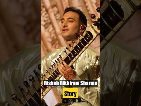 💯😍 Motivational Story of Rishab Rikhiram Sharma Iconic Sitar Player #rishabrikhiramsharma #trending