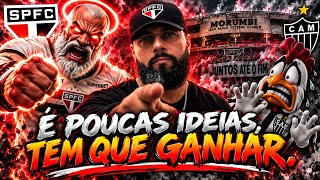 SÃO PAULO X ATLÉTICO MINEIRO - BRASILEIRÃO  - NÃO TEM DESCULPAS, TEM QUE GANHAR - POKAS IDÉIA!!