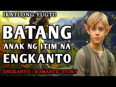 BATANG ANAK NG ITIM NA ENGKANTO - Ikatlong Yugto | Engkanto Horror Story