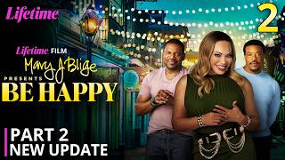 Mary J. Blige Presents Be Happy Part 2 New Update