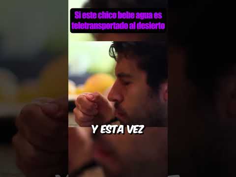 Si este chico bebe agua es teletransportado al desierto #cortos #resumen