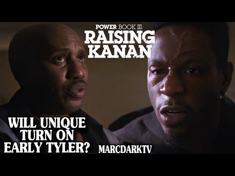 POWER BOOK III: RAISING KANAN SEASON 4 WILL UNIQUE TURN ON EARLY TYLER?