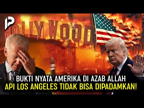 Kebakaran Los Angeles Bukan Api Biasa, Trump Akui Berdosa Kepada Muslim!?