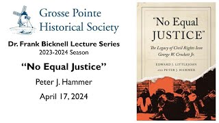 "The Legacy of Civil Rights Icon George W. Crockett Jr." by Peter J. Hammer (Bicknell Series: 23-24)