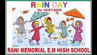 RAIN DAY in RANI MEMORIAL E.M HIGH SCHOOL