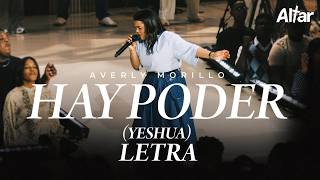 HAY PODER - YESHUA  @averlymorilloficial  (LETRA)