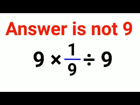 9×1/9÷9The answer is not 9. Many got it wrong!  Ukraine Math Test #math #percentages #ukraine