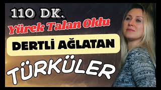 Yürek Yakan Türkülerle 110 Dakika! Bu Türküleri Dinleyen Ağlıyor